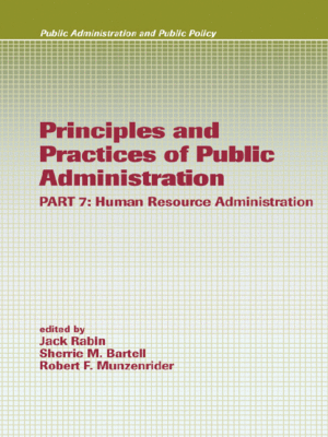 cover image of Principles and Practices of Public Administration PART 7: Human Resource Administration